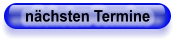 nächsten Termine