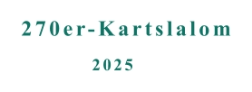 2025 270er-Kartslalom