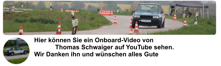 Hier können Sie ein Onboard-Video von Thomas Schwaiger auf YouTube sehen. Wir Danken ihn und wünschen alles Gute
