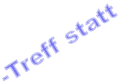 -Treff statt