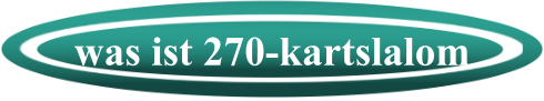 was ist 270-kartslalom