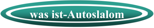 was ist-Autoslalom