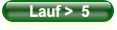 Lauf >  5