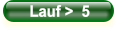 Lauf >  5