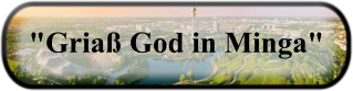 "Griaß God in Minga"