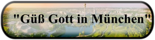 "Güß Gott in München"