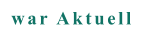 war Aktuell