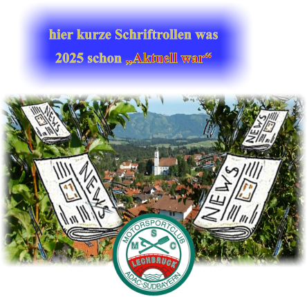 hier kurze Schriftrollen was 2025 schon „Aktuell war“