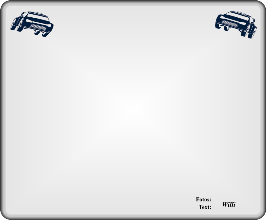 Fotos:     Text:   Willi