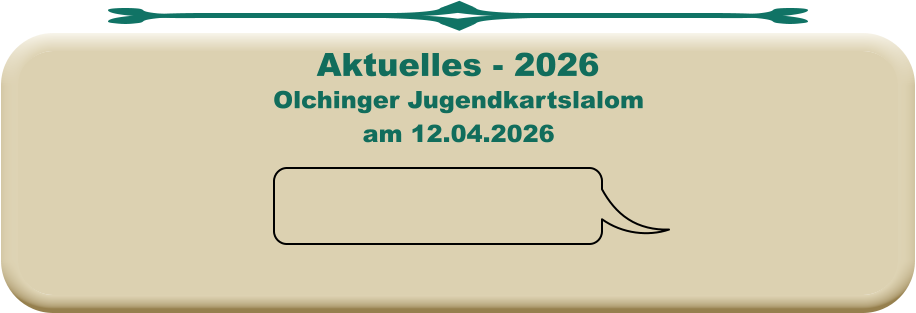 Olchinger Jugendkartslalomam 12.04.2026 Aktuelles - 2026
