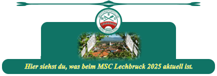 Hier siehst du, was beim MSC Lechbruck 2025 aktuell ist.