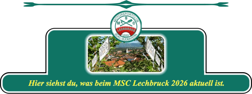 Hier siehst du, was beim MSC Lechbruck 2026 aktuell ist.