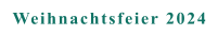 Weihnachtsfeier 2024