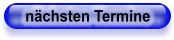 nächsten Termine