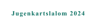 Jugenkartslalom 2024