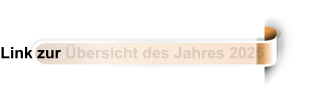 Link zur Übersicht des Jahres 2025