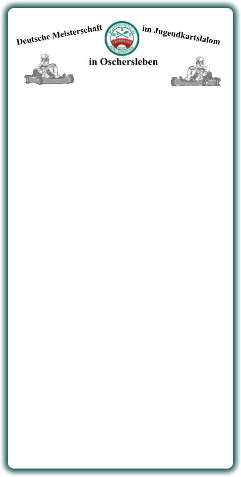 Deutsche Meisterschaft  im Jugendkartslalom  in Oschersleben