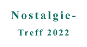 Treff 2022 Nostalgie-