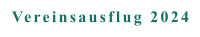 Vereinsausflug 2024