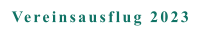 Vereinsausflug 2023